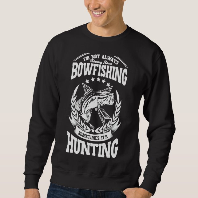 Sweatshirt Penser À La Pêche À La Botte Parfois C'Est Chasse  (Devant)