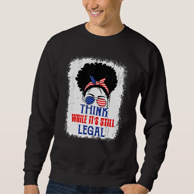 Sweatshirt Pensez que si c'est toujours une déclaration polit (Devant)