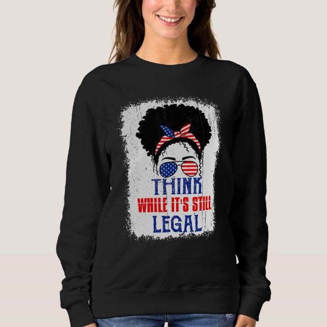 Sweatshirt Pensez que si c'est toujours une déclaration polit (Devant)