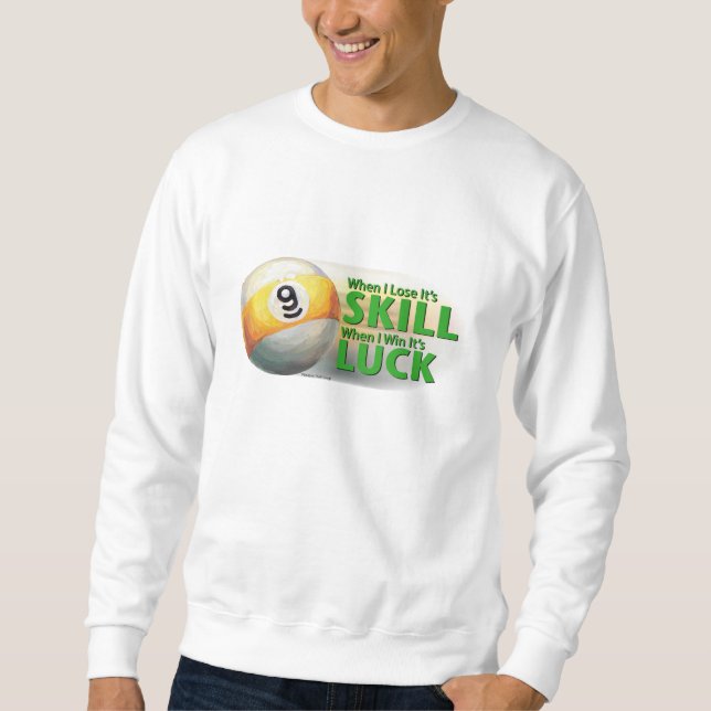 Sweatshirt Perdre Compétence Gagner chance 9 balle (Devant)