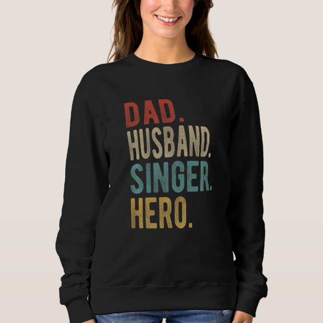 Sweatshirt Père mari chanteur héros (Devant)