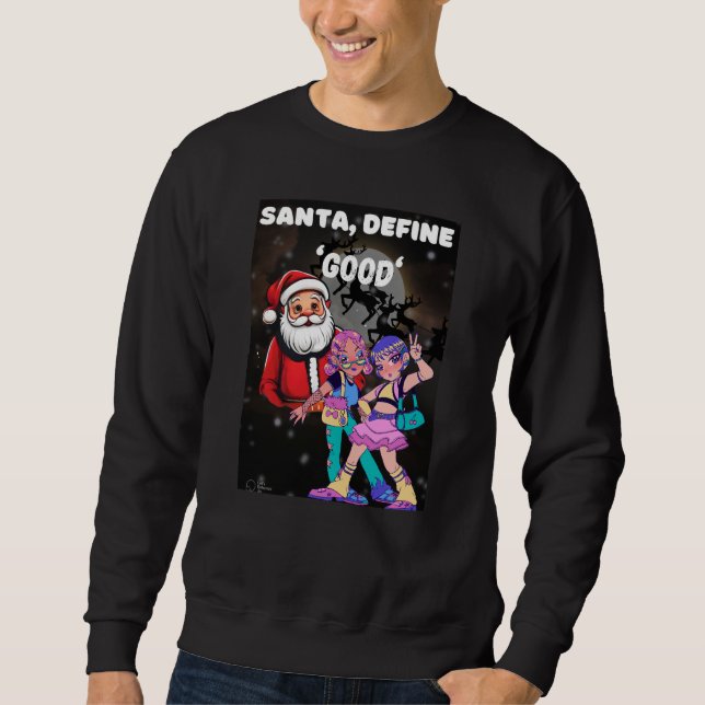 Sweatshirt Père Noël, Définir "Bien" (Devant)