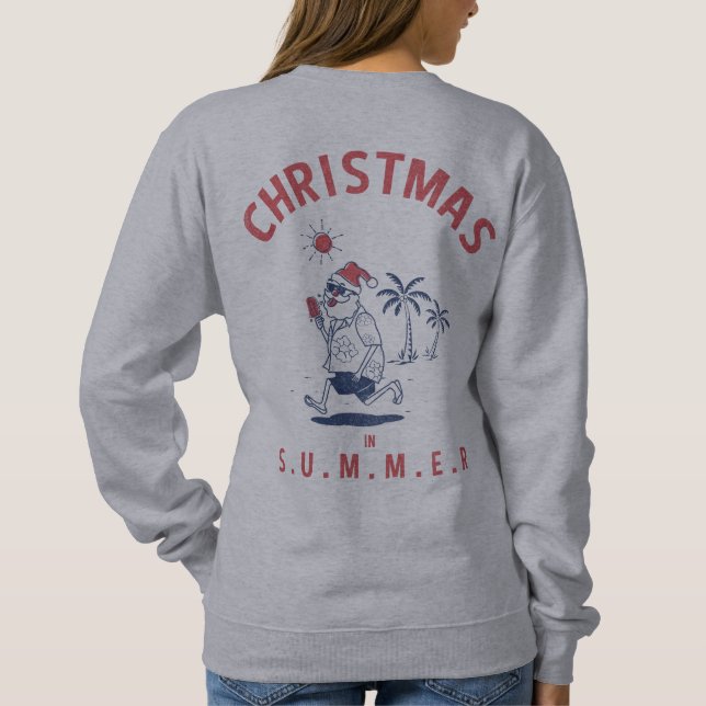 Sweatshirt Père Noël Drôle En Été Noël En Juillet (Dos)