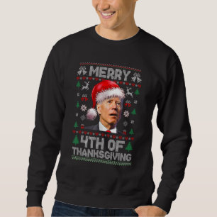 Sweatshirt Père Noël Joe Biden Joyeux Thanksgiving Mauvais No