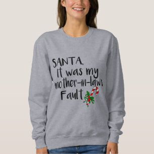 Sweatshirt Père Noël la faute de ma belle-mère Noël drôle