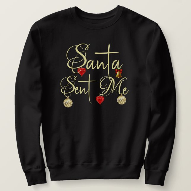 Sweatshirt Père Noël m'a envoyé (Design devant)