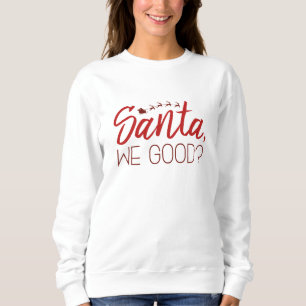 Sweatshirt Père Noël, On Est Bien ?