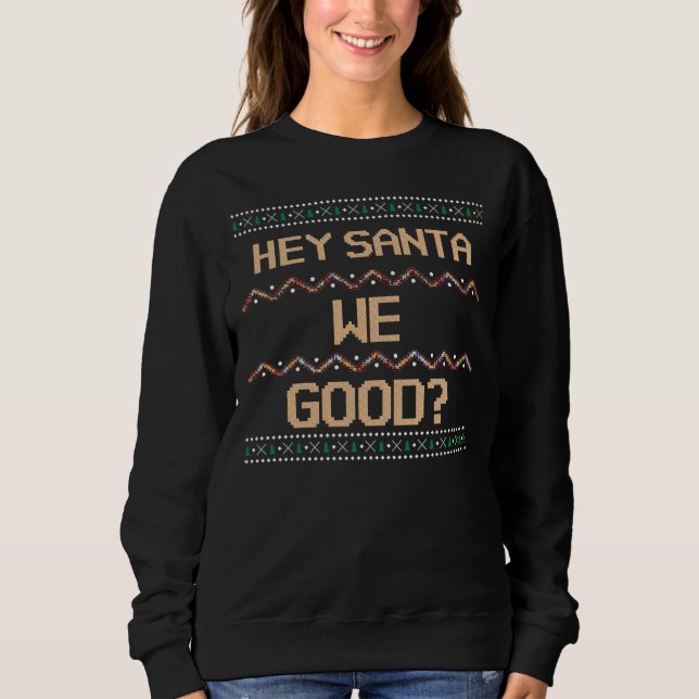 Sweatshirt Père Noël, on va bien ? Fun de chemise de Noël lai (Devant)