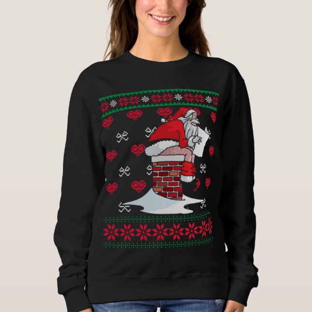 Sweatshirt Père Noël Pooping Down Chimney Douleur moche de No (Devant)
