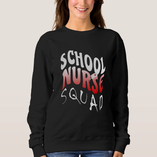 Sweatshirt Perfect School Nurse Squad Nursing Nurse's Women N (Devant)