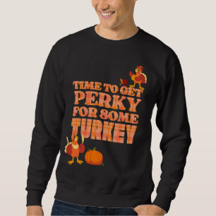 Sweatshirt PERKY POUR TURQUIE Thanksgiving