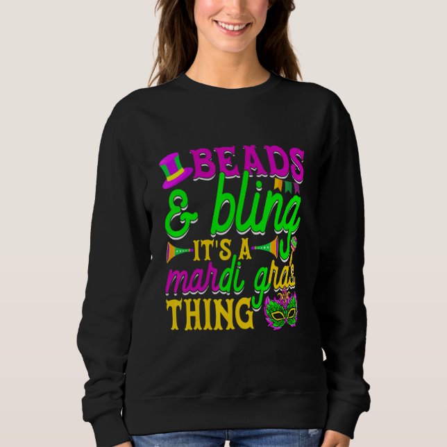 Sweatshirt Perles Et Bling C'Est Une Chose De Mardi Gras Carn (Devant)