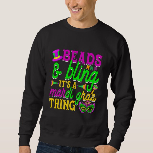 Sweatshirt Perles et Bling C'est une chose de Mardi Gras Carn (Devant)
