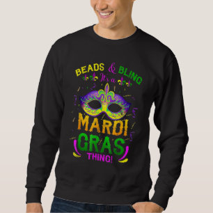 Sweatshirt Perles et Bling C'est une chose de Mardi Gras Carn
