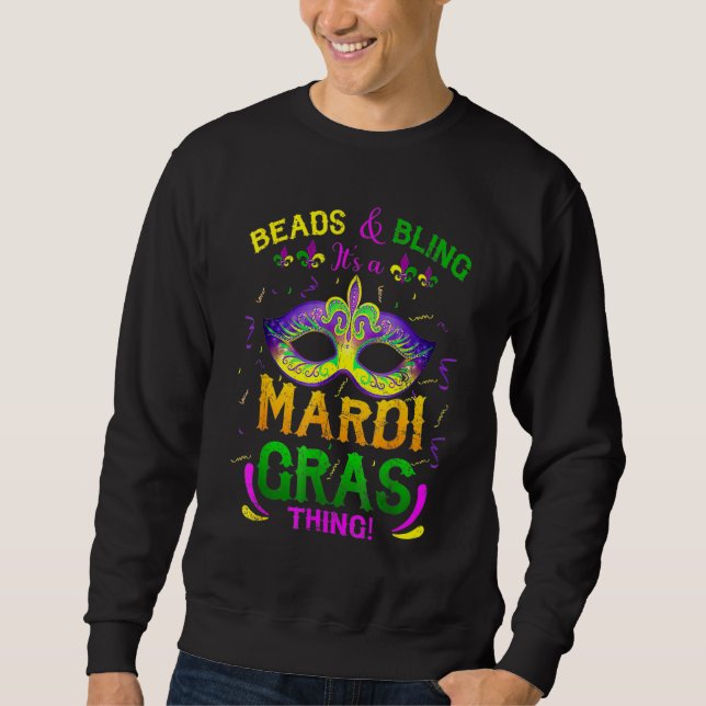 Sweatshirt Perles et Bling C'est une chose de Mardi Gras Carn (Devant)