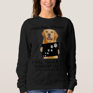 Sweatshirt Personal Stalker Je Vous Suis Golden Retrier
