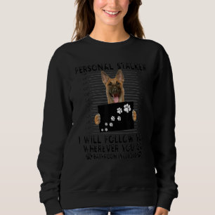 Sweatshirt Personal Stalker Je Vous Suis Malinois
