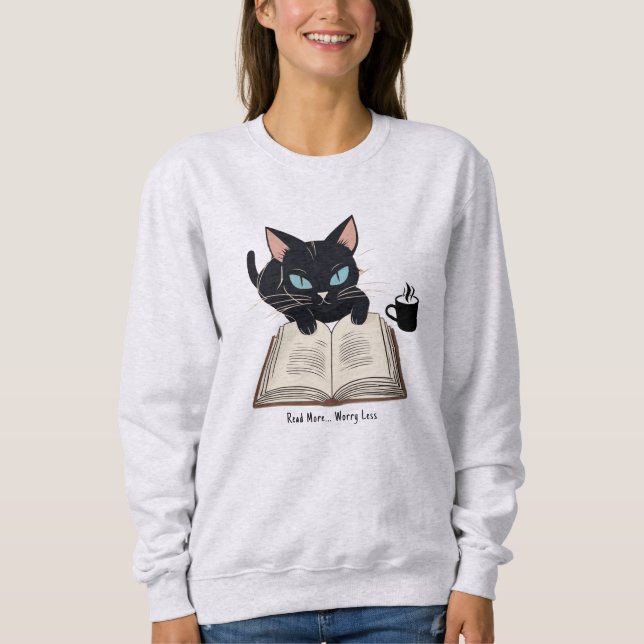 Sweatshirt Personnalisé Lire Plus S'Inquiéter Moins, Fun Chat (Devant)