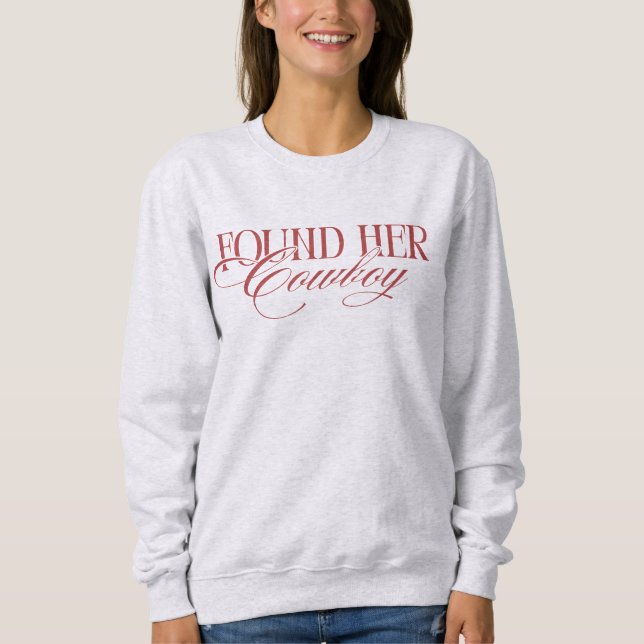 Sweatshirt Personnalisé Rouge Trouvé Sa Cowboy Bachelorette (Devant)