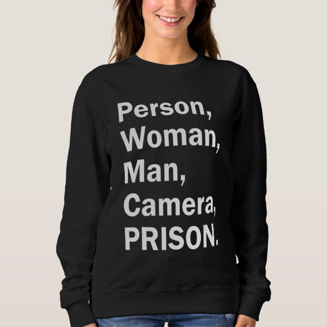 Sweatshirt Personne Femme Homme Caméra Prison 5 (Devant)