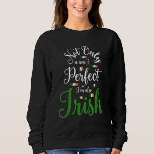 Sweatshirt PERSONNE irlandaise Sarcastique NON SEULEMENT JE S