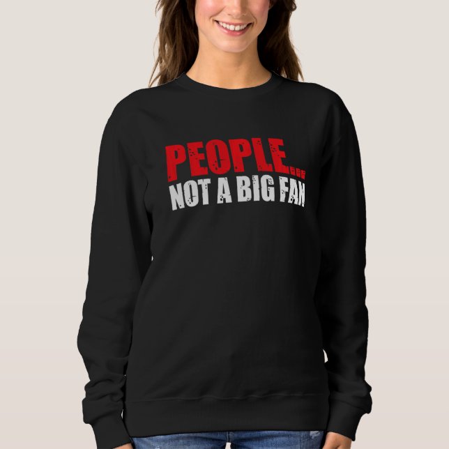 Sweatshirt Personnes Pas Un Gros Ventilateur Introduire Sarca (Devant)