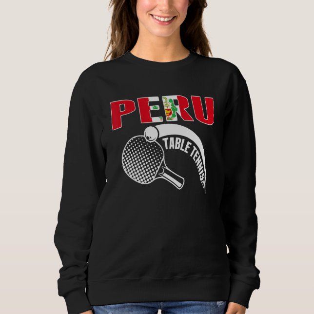 Sweatshirt Peru Table Tennis   Support Peruvian Ping Pong Tea (Devant)