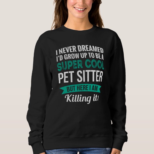 Sweatshirt Pet Sitter   Appreciation (Devant)
