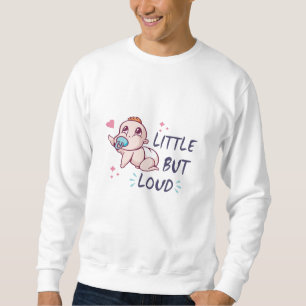 Sweatshirt Petit mais bruyant