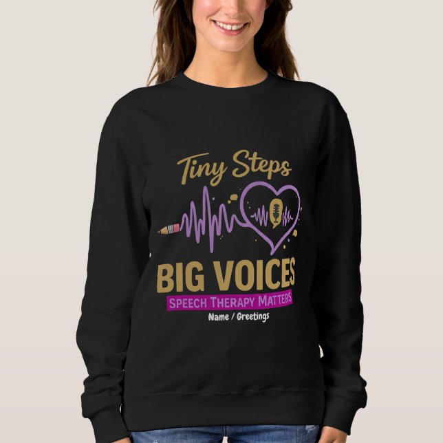 Sweatshirt Petits Pas Grandes Voix L'orthophonie Compte  (Devant)