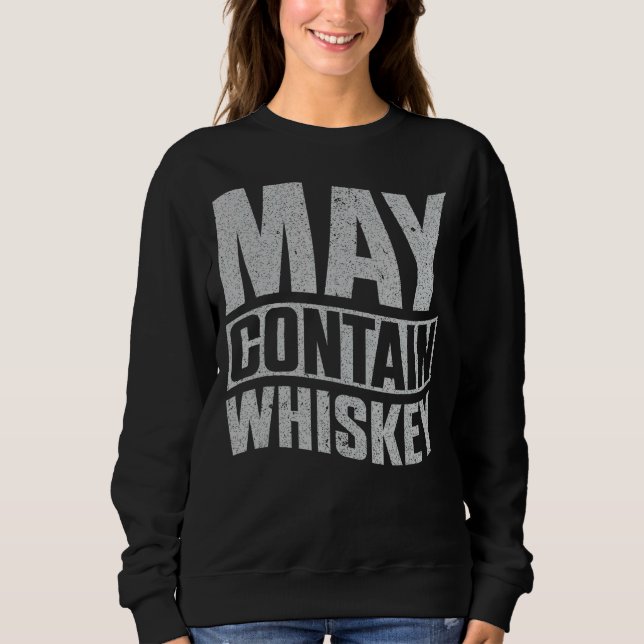 Sweatshirt Peut contenir un Whiskey (Devant)