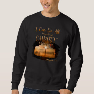 Sweatshirt Peut Faire Toutes Les Choses Par Le Christ Qui Ren