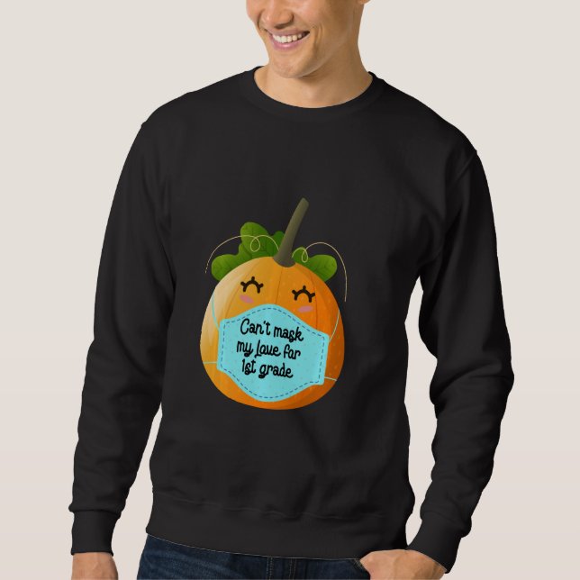 Sweatshirt Peut Masquer Mon Amour Pour Le Citrouille De 1ère  (Devant)