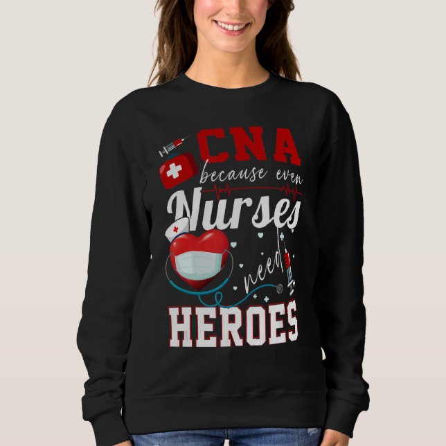 Sweatshirt Peut Parce Que Même Les Infirmières Ont Besoin De  (Devant)