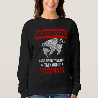Sweatshirt Peut Parler Spontanément De Tornados Météo Fore