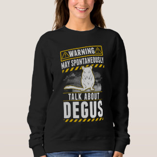 Sweatshirt Peut parler spontanément des Degus