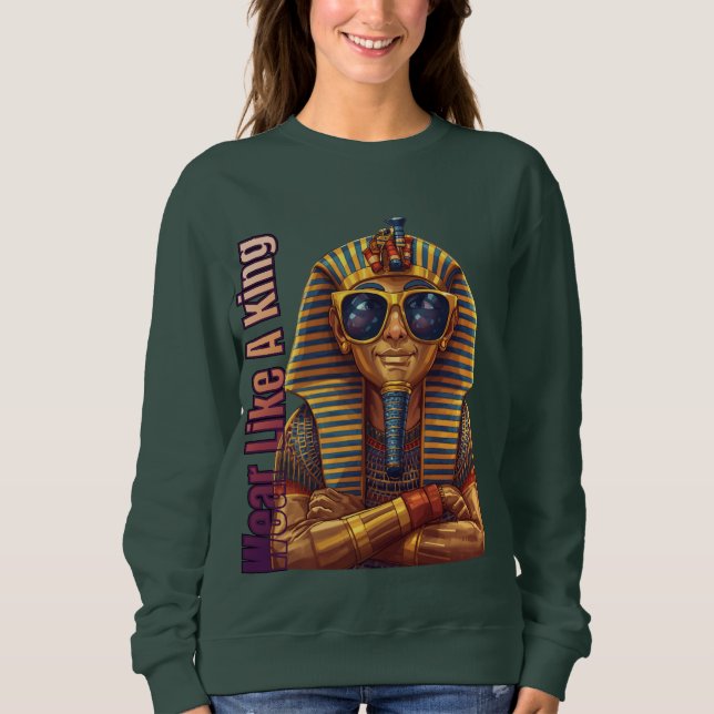 Sweatshirt Pharaon Moderne : Habillez-vous comme un Roi (Devant)