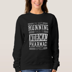 Sweatshirt Pharmacien Je ne dirige pas ceci est une pharmacie