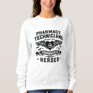 Sweatshirt Pharmaciens Techniciens en pharmacie Technicien Te