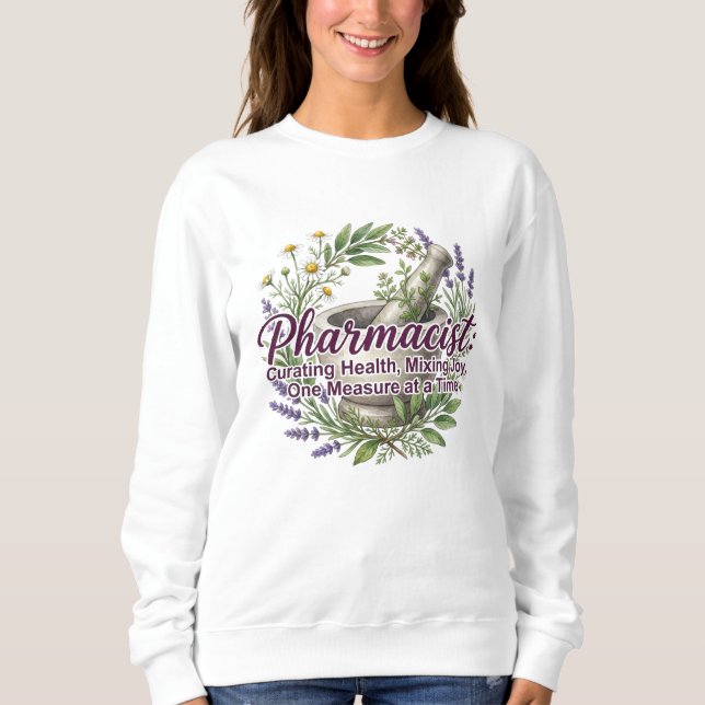 Sweatshirt Pharmacist Curating Health Apothecary Botanical (Devant)