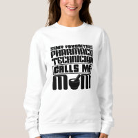 Pharmacy Technician My Favorite Calls Me Mom Gift