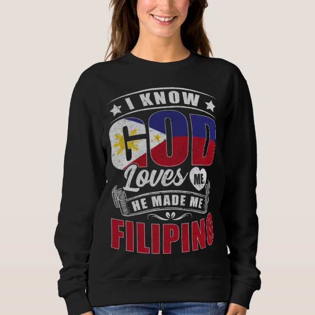 Sweatshirt Philippines Flag God Loves Me  Philipinos (Devant)