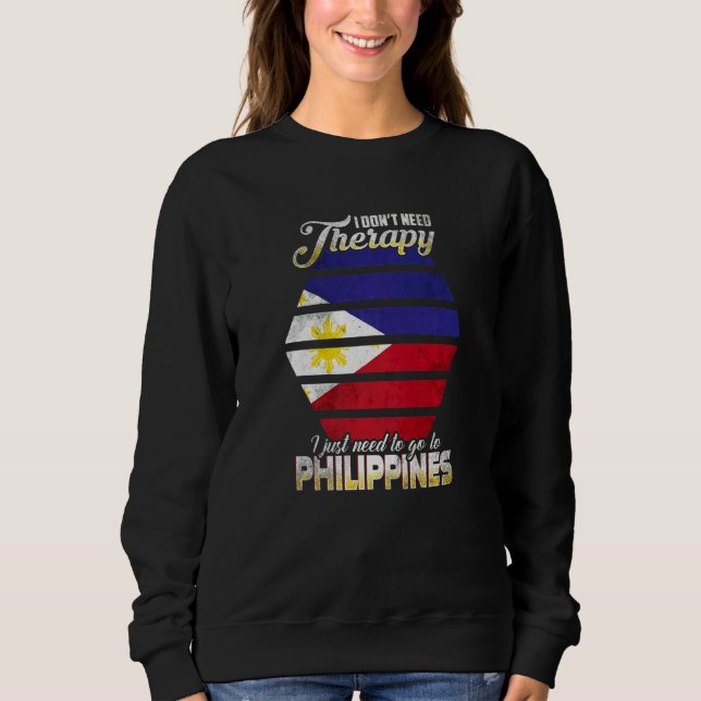 Sweatshirt Philippines Je dois juste aller aux Philippines  3 (Devant)