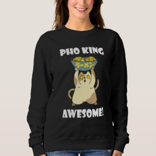 Sweatshirt Pho King Cat Nourriture asiatique Pho Bowl Nouille