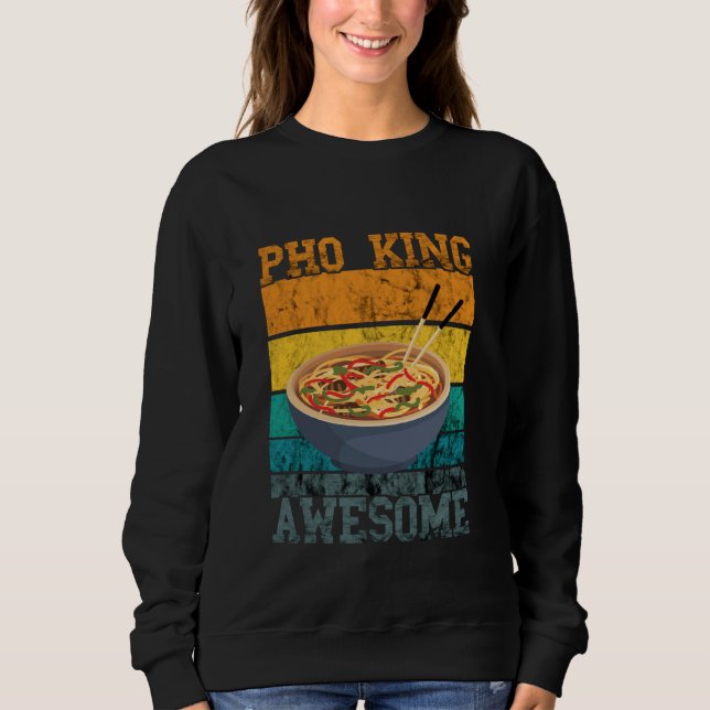 Sweatshirt Pho King Vintage Retro Magnifique Nourriture vietn (Devant)