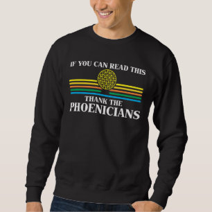 Sweatshirt Phoenicia History Teacher Merci aux Phéniciens