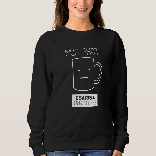 Sweatshirt Photo de mug de buveur de café Pun (Devant)
