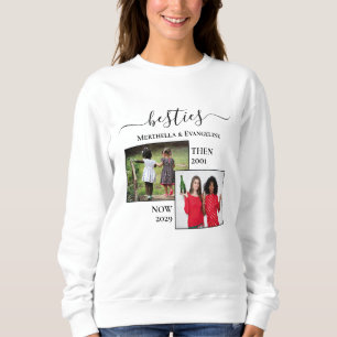 Sweatshirt Photo personnalisée maintenant puis BESTIES BFF