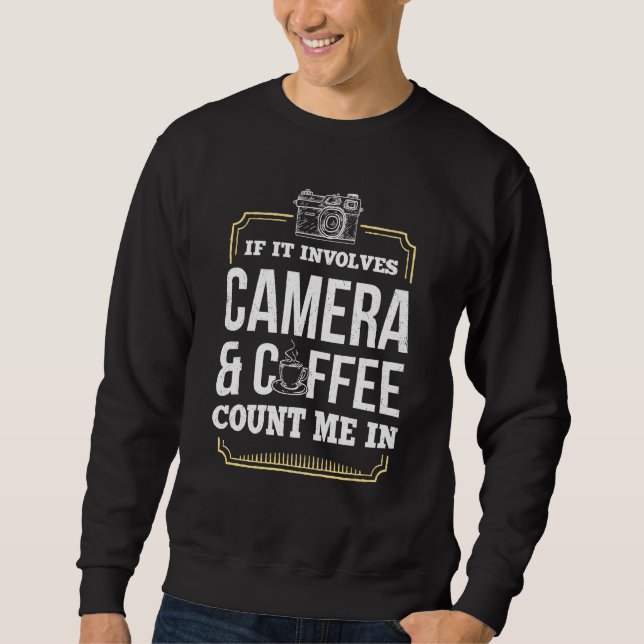 Sweatshirt Photographie de caméra et café (Devant)