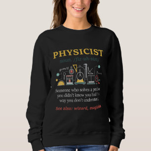 Sweatshirt Physicien - Étudiant en physique Professeur de sci